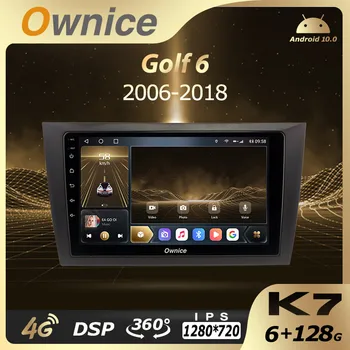 K7 Ownice 6G + 128G Android 10,0 Auto Radio Za Volkswagen Golf 6 2006-2018 Media player Video Audio 4G LTE GPS Navi
